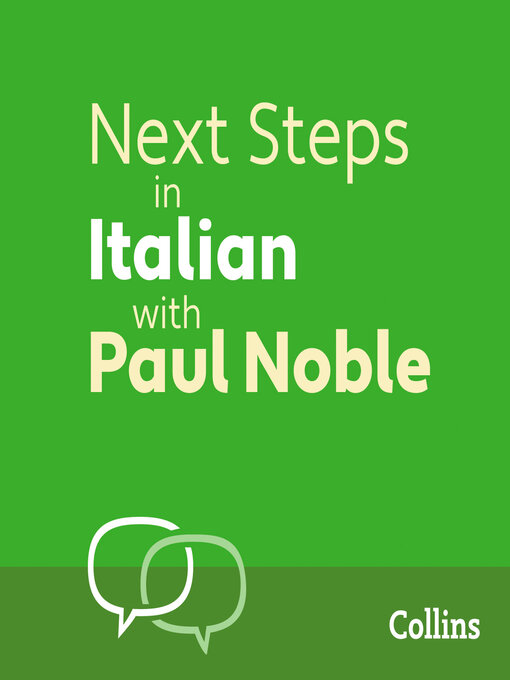 Title details for Next Steps in Italian with Paul Noble for Intermediate Learners – Complete Course by Paul Noble - Available